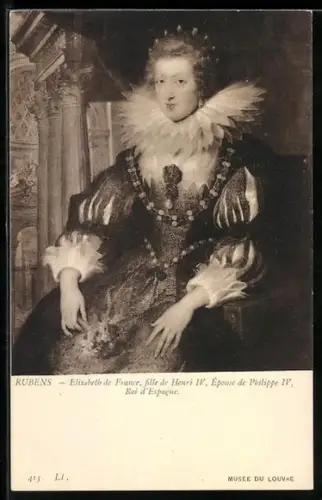 AK Elisabeth de France, fille de Henri IV., Épouse de Philippe IV., Roi d`Espagne