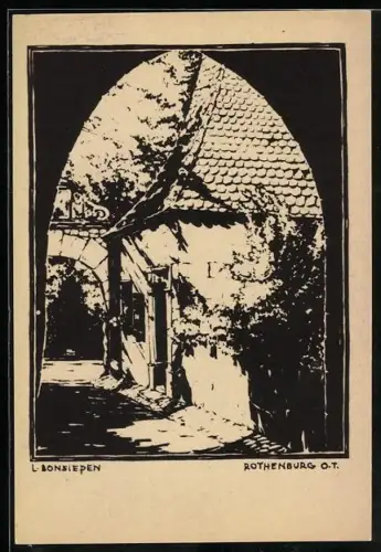Künstler-AK sign. L. Bonsieden: Rothenburg o.T., Torbogen und Fachwerkhaus