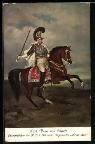 AK Karl, Prinz von Bayern zu Pferde mit Säbel, Oberstinhaber des K.B. 1. Kürassier Regimentes Prinz Karl