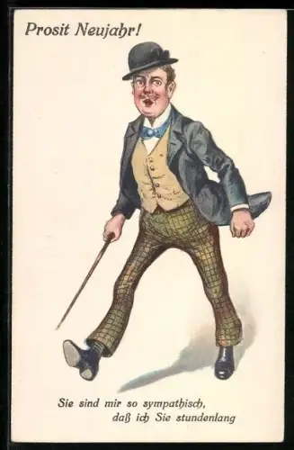 AK Neujahr, Mann mit Hut und Stock, Sie sind mir so sympathisch, dass ich sie stundenlang...