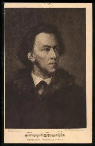 AK Chopin im Porträt mit Musiknoten express dolce. Nocturne, Op. 9, Nr. 2