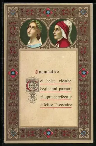 AK Dante Alighieri, Col dolce ricordo degli anni passanti si apra sorridente e felice l`avvenire