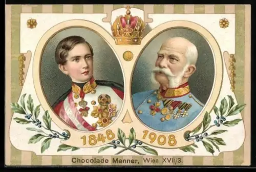 AK Kaiser Franz Josef I. von Österreich 1848 und 1908, Reklame Chocolade Manner, Wien