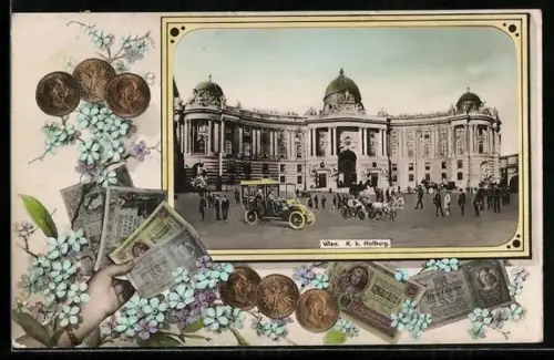 Passepartout-AK Wien, Hofburg u. Hand mit Münzen u. Scheinen