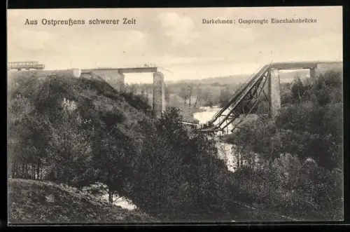 AK Darkehmen, Gesprengte Eisenbahnbrücke