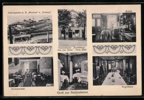AK Bremerhaven, Hafenpartie, Vereinshaus Karlsburg, Inh. Jul. Hons, mit Bufett, Kegelbahn und Klubzimmer
