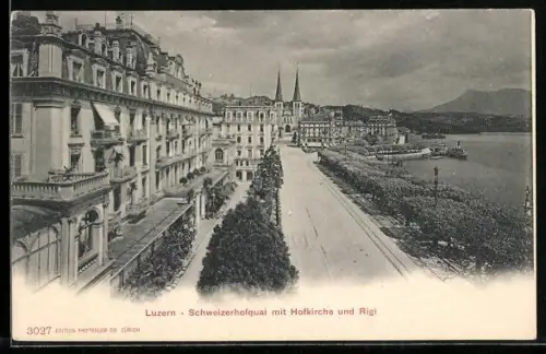 AK Luzern, Schweizerhofquai mit Hofkirche und Rigi