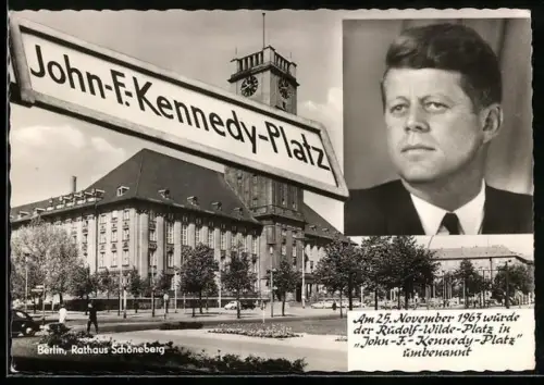 AK Berlin, Rathaus Schöneberg, Strassenschild John F. Kennedy-Platz mit Porträt von Präsident John F. Kennedy