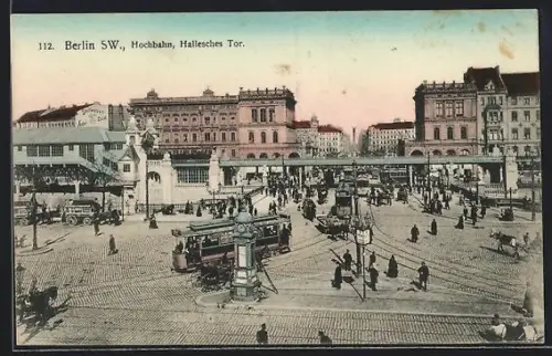 AK Berlin /SW., U-Bahnhof Hallesches Tor mit Strassenbahn