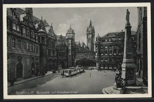 AK Frankfurt a. M., Partie am Paulsplatz mit Einheitsdenkmal und Strassenbahn