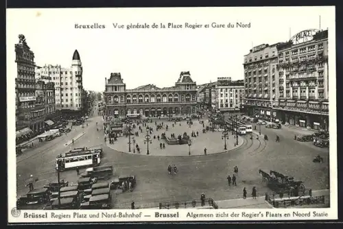 AK Bruxelles, Vue generale de la Place Rogier et Gare du Nord mit Strassenbahn