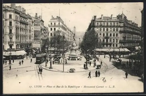 AK Lyon, Place et Rue de la République, Monument Carnot, Strassenbahn