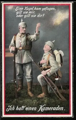 AK Zwei Soldaten der Infanterie in Uniformen, Ich hatt` einen Kameraden