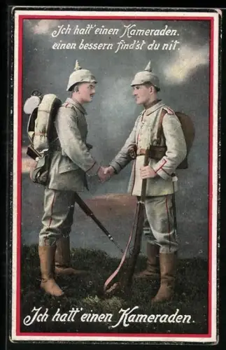AK Zwei Soldaten der Infanterie schütteln sich die Hände, Ich hatt` einen Kameraden, einen bessern findst du nit