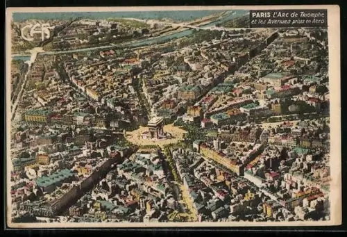 AK Paris, L`Arc de Triomphe et les Avenues prises en Aero