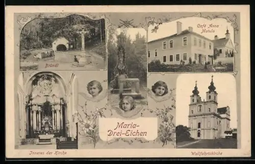 AK Maria Dreieichen, Café Anna Matula, Bründl, Wallfahrtskirche mit Innenansicht