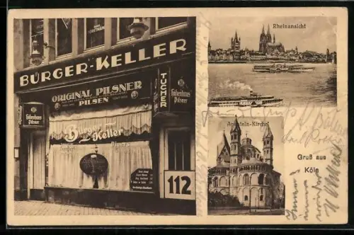 AK Köln, Rheinansicht, Aposteln-Kirche und Gasthaus Bürgerkeller, Bes. Franz Ullerich