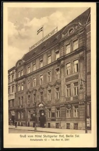 AK Berlin-Kreuzberg, Hotel Stuttgarter Hof in der Anhaltstrasse 12