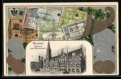 AK München, Rathaus, Geld-Passepartout mit Scheinen und Münzen, Füllhorn, Wappen, Glücksklee