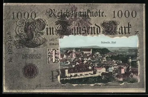 AK Schwäb. Hall, Ortsansicht im Geldscheinpassepartout