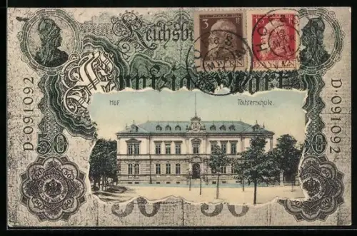 AK Hof, Töchterschule im Geldschein-Passepartout, Reichsbanknote