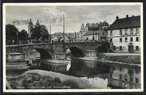 AK Plauen, Albertbrücke, Johanniskirche