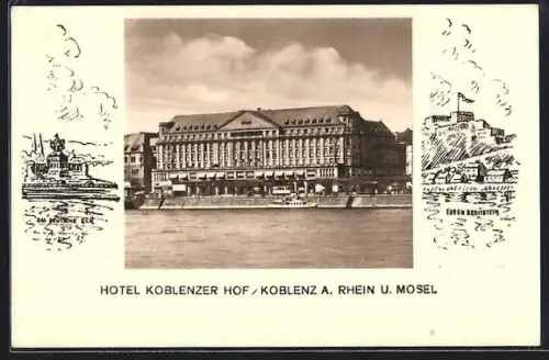 AK Koblenz a. Rhein, Hotel Koblenzer Hof, Deutsches Eck, Ehrenbreitstein