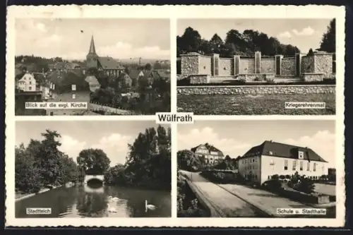 AK Wülfrath, Evgl. Kirche, Kriegerdenkmal, Stadtteich, Schule und Stadthalle