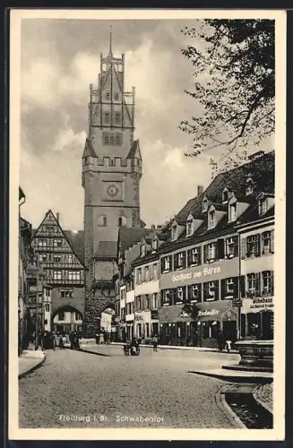AK Freiburg i. Br., Schwabentor mit Gasthaus zum Bären