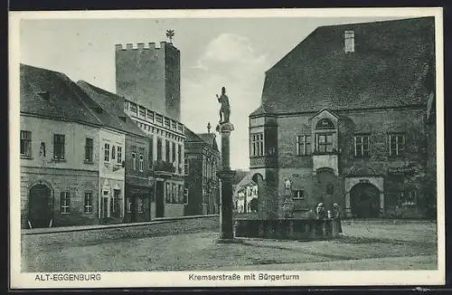 AK Alt-Eggenburg, Kremserstrasse mit Bürgerturm