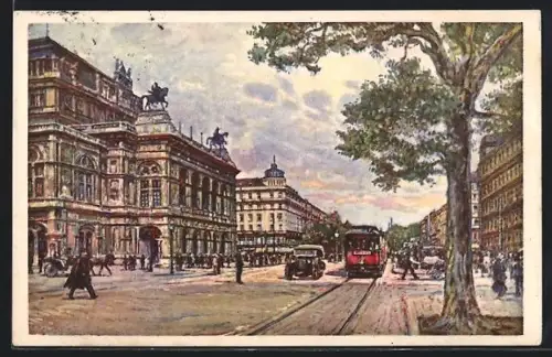 Künstler-AK Wien, Staatsoper, Opernring mit Strassenbahn
