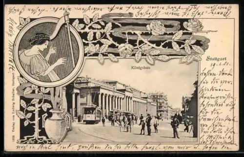 AK Stuttgart, Königsbau mit Strassenbahn, Dame mit Harfe im Jugendstil