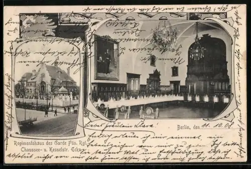 AK Berlin, Regimentshaus des Garde Füs. Rgt. Chaussee- u. Kesselstrasse