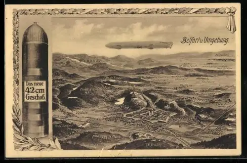 AK Belfort, Vogelschau mit Luftschiff, 42 cm Geschoss