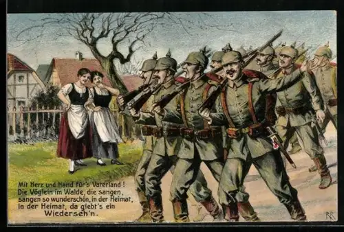 AK Mit Herz und Hand für's Vaterland, deutsche Infanteristen mit Pickelhaube marschieren singend in die Schlacht