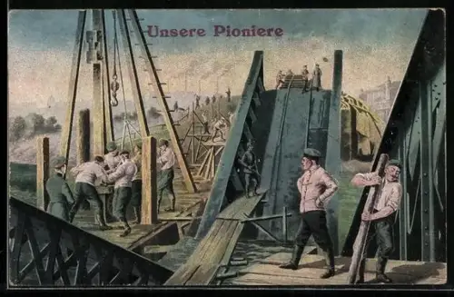 AK Eine Brücke wird durch deutsche Pioniere gebaut