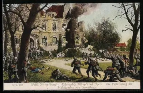 Künstler-AK Ypern, Erfolgreiche Kämpfe, Die Erstürmung des Schlossparks von Herenthage, Soldaten