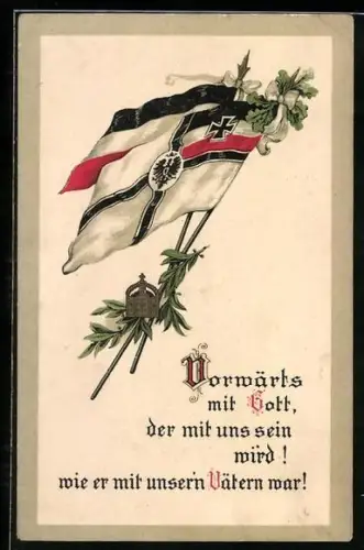 AK Kriegsfahnen mit Krone und Spruch