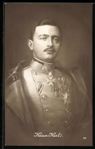 AK Portrait Kaiser Karls I. in Uniform mit Orden