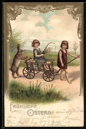 Präge-AK Osterhase schiebt das kleine Fuhrwerk mit den Ostereiern und den Mädchen, Fröhliche Ostern