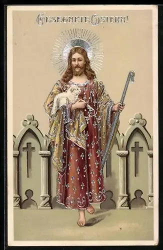 AK Jesus Christus mit einem Lämmchen auf dem Arm, Ostergruss
