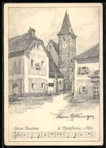Künstler-AK Hans Götzinger: Ortspartie mit Kirche und einem Ausschnitt aus einer Symphonie Anton Bruckners