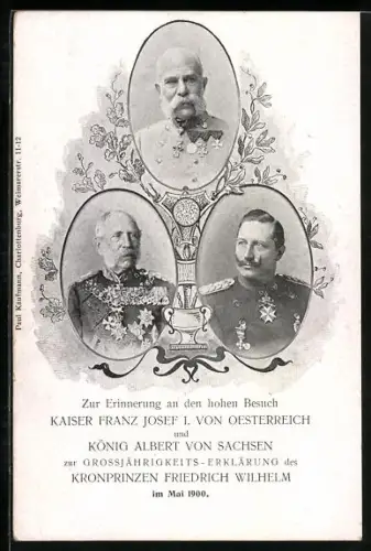 AK Besuch Kaiser Franz Josef I. von Österreich u. König Albert von Sachsen zur Grossjährigkeitserklärung d. Kronprinzen