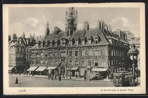 AK Lille, La Bourse avec le grand` Place, Strassenbahn