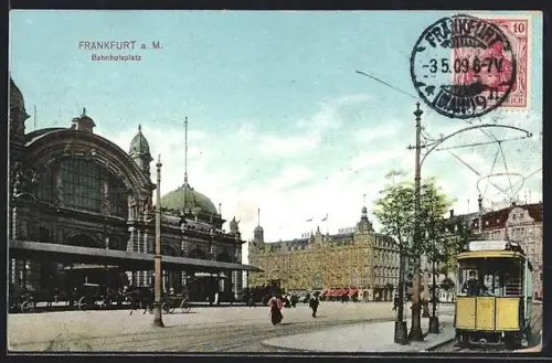 AK Frankfurt a. M., Strassenbahn am Bahnhofsplatz