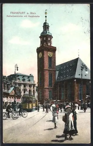 AK Frankfurt a. Main, Katharinenkirche mit Hauptwache, Strassenbahn