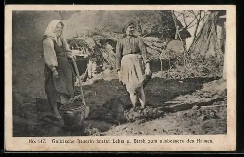 AK Galizische Bäuerin knetet Lehm und Stroh zum Ausbessern des Hauses