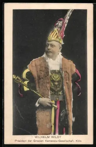 AK Kölner Karneval, Wilhelm Wildt, Präsident der Grossen Karnevals-Gesellschaft