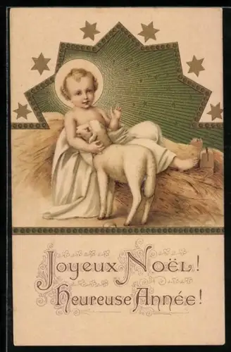 Präge-AK Jesuskind hält ein Lamm im Arm, Weihnachtsgrüsse
