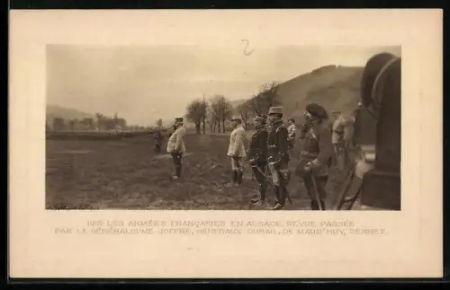 AK Alsace, Par le généralisime Joffre, generaux Dubail, De Maud`Huy, Serret